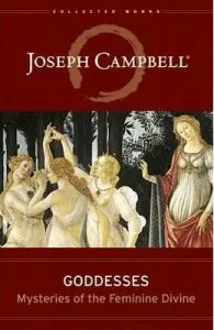 Goddesses: Mysteries of the Feminine Divine de Joseph Campbell