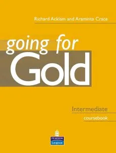 Going For Gold Intermediate Student Book de Araminta Crace