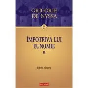 Impotriva lui Eunomie, volumul 2 de Grigorie de Nyssa