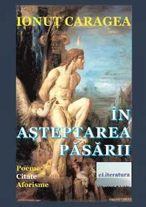In asteptarea pasarii de Ionut Caragea