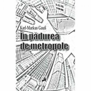 In padurea de metropole