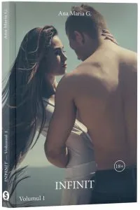 Infinit. Volumul 1 de Ana Maria G.