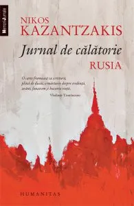 Jurnal de calatorie. Rusia de Nikos Kazantzakis