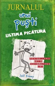 Jurnalul unui pusti 3. Ultima picatura de Jeff Kinney
