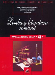 Limba și literatura română. Manual pentru clasa a XI-a (Mircea Martin)