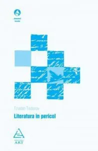 Literatura in pericol de Tzvetan Todorov