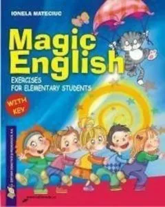 Magic English-exercises for elementary students de Ionela Mateciuc