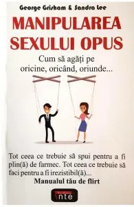 Manipularea sexului opus de George Grisham