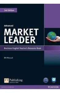 Market Leader 3rd Edition Advanced Business English Teacher's Resource Book de Bill Mascull