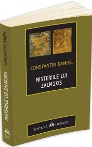 Misteriile lui Zalmoxis de Constantin Daniel