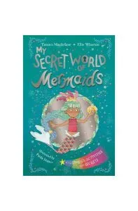 My Secret World of Mermaids. Lockable story and activity book de Tamara Macfarlane