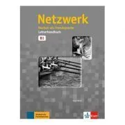 Netzwerk B1, Lehrerhandbuch. Deutsch als Fremdsprache de Katja Wirth