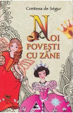 Noi povesti cu zane de Contesa De Segur