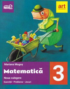 Noua culegere dematematică pentru clasa a III-a. Exerciţii, probleme, jocuri