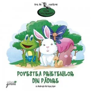 Povestea prietenilor din padure de Lucia Muntean