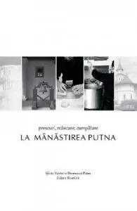 Prescuri, mancare, cumpatare la Manastirea Putna
