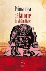 Prima mea calatorie in strainatate