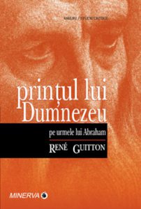 Printul lui Dumnezeu. Pe urmele lui Abraham