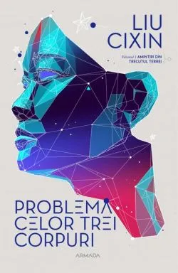 Problema celor trei corpuri (Vol. 1)
