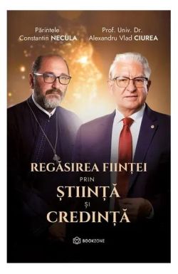 Regăsirea ființei prin știință și credință