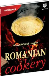 Romanian Cookery. 40 traditional recipes