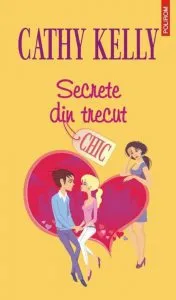 Secrete din trecut de Cathy Kelly