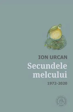 Secundele melcului 1972-2020 de Ion Urcan