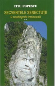 Secventele senectutii. O autobiografie intelectuala Vol.2
