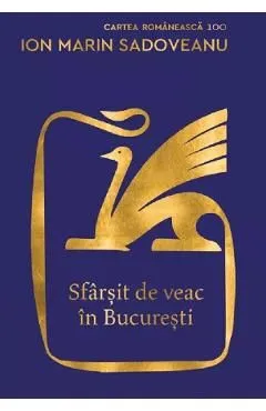 Sfarsit de veac in Bucuresti de Ion Marin Sadoveanu