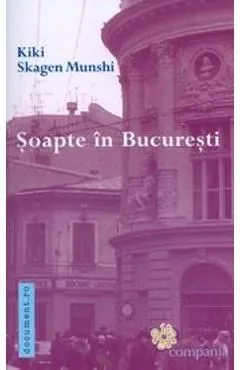 Soapte In Bucuresti de Kiki Skagen Munshi