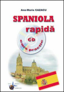 Spaniola rapida - curs practic (include CD)