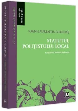 Statutul polițistului local de Ioan-Laurentiu Vedinas