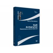 Studii de drept privat. Pledoarii pentru reforma Codului Civil