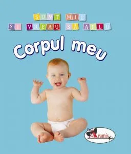 Sunt mic si vreau sa aflu - corpul meu