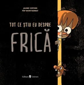 Tot ce știu eu despre frică de Jaume Copons