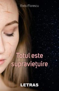 Totul este supravietuire