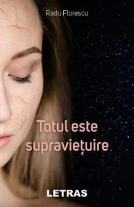 Totul este supravietuire de Radu Florescu
