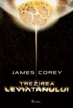 Trezirea Leviatanului. Seria Expansiunea Vol.1 de James S. A. Corey
