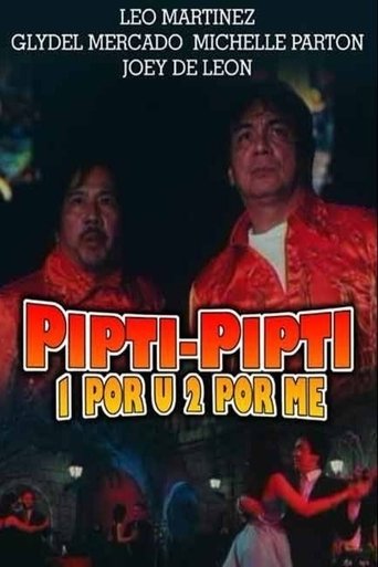 Movie: Pipti-pipti: 1 Por U, 2 Por Me