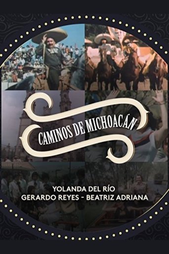 Movie: Caminos de Michoac&aacute;n