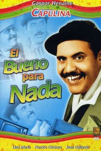 Movie: El bueno para nada