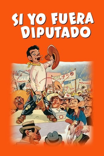 Movie: Si yo fuera diputado