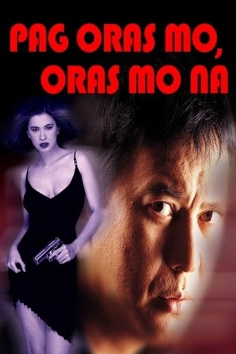 Movie: Pag Oras Mo... Oras Mo Na