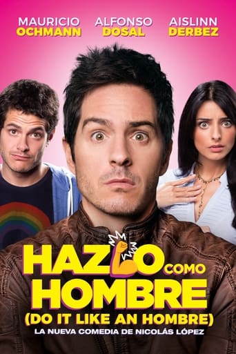 Movie: Hazlo como hombre
