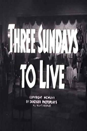 Movie: Three Sundays to Live