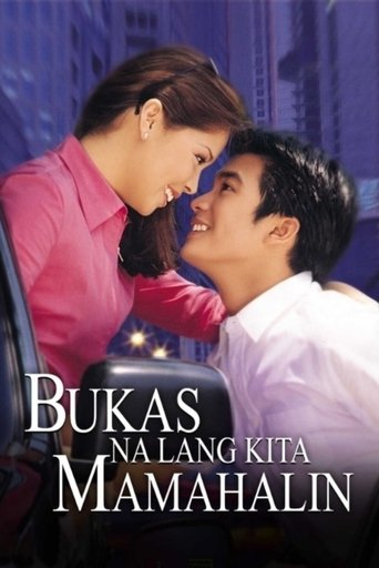 Movie: Bukas Na Lang Kita Mamahalin