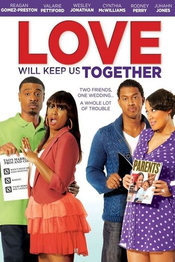 Movie: Love Will Keep Us Together