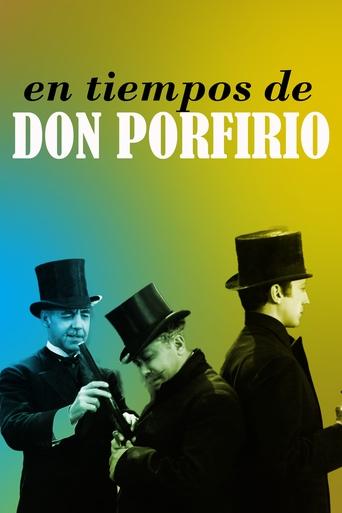 Movie: En los tiempos de Don Porfirio