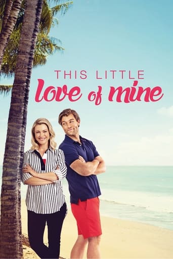 Movie: This Little Love of Mine
