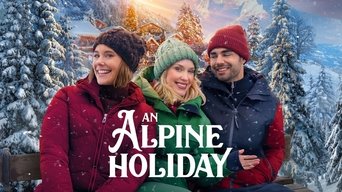 Movie: An Alpine Holiday - 2025